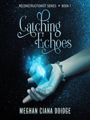 cover image of Catching Echoes
